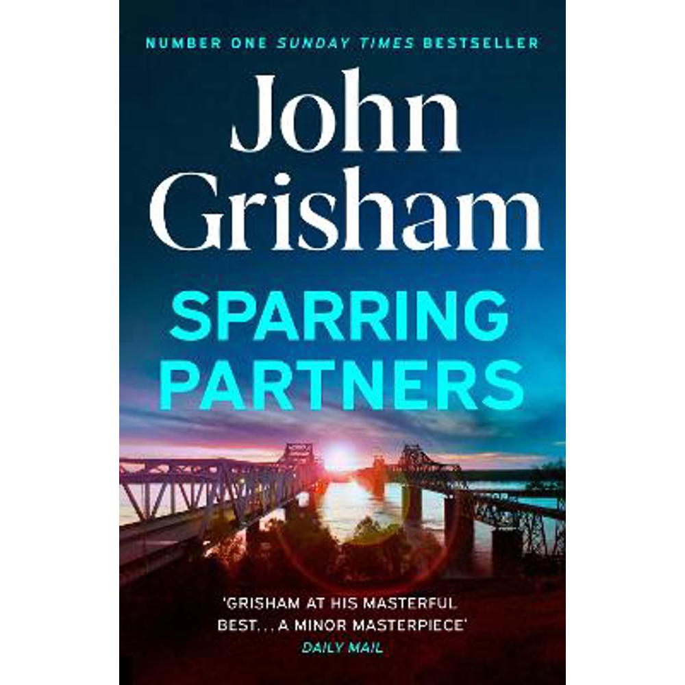 Sparring Partners: The Number One Sunday Times bestseller - The new collection of gripping legal stories (Paperback) - John Grisham